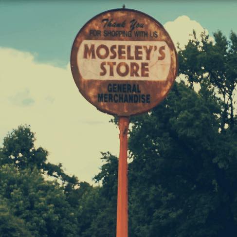 Moseley’s Country Store sign